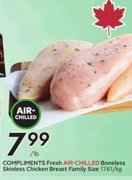COMPLIMENTS Fresh AIR-CHILLED Boneless Skinless Chicken Breast Family Size