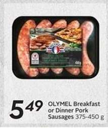 OLYMEL Breakfast or Dinner Pork Sausages