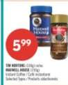 TIM HORTONS or MAXWELL HOUSE Instant Coffee