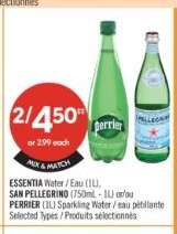 ESSENTIA Water / Eau (1L), SAN PELLEGRINO (750mL - 1L) or/ou PERRIER (1L) Sparkling Water / eau pétillante