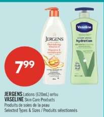 JERGENS Lotions (620mL) or/ou VASELINE Skin Care Products