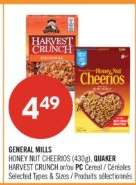 GENERAL MILLS HONEY NUT CHEERIOS (430g), QUAKER HARVEST CRUNCH or/and PC Cereal