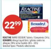 REACTINE RAPID DISSOLVE Tablets / Comprimés (24's), BENADRYL Allergy Liquid Gels / gélules contre les allergies (40's) or/ou Caplets (36's - 60's)