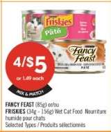 FANCY FEAST (85g) or/ou FRISKIES (34g - 156g) Wet Cat Food