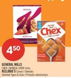 GENERAL MILLS CHEX, OATMEAL CRISP or/ou KELLOGG'S Cereal / Céréales