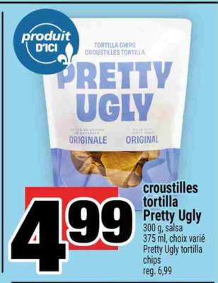 croustilles tortilla Pretty Ugly