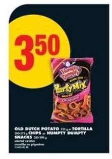 OLD DUTCH POTATO / TORTILLA CHIPS or HUMPTY DUMPTY SNACKS