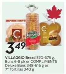 VILLAGGIO Bread or COMPLIMENTS Buns/Tortillas