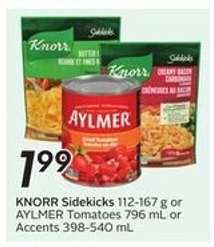 KNORR Sidekicks or AYLMER Tomatoes