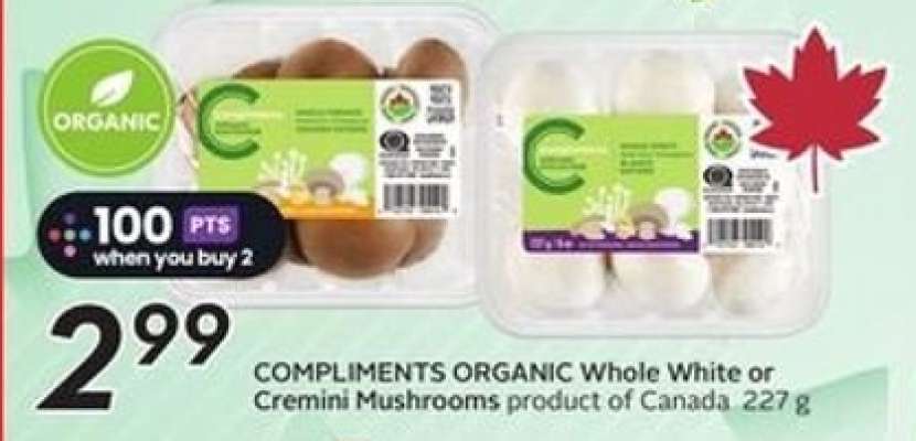 COMPLIMENTS ORGANIC Whole White or Cremini Mushrooms