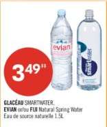GLACÉAU SMARTWATER, EVIAN or/ou FIJI Natural Spring Water