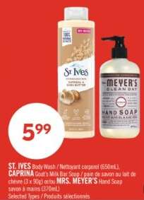 ST. IVES Body Wash / CAPRINA Goat's Milk Bar Soap / MRS. MEYER'S Hand Soap