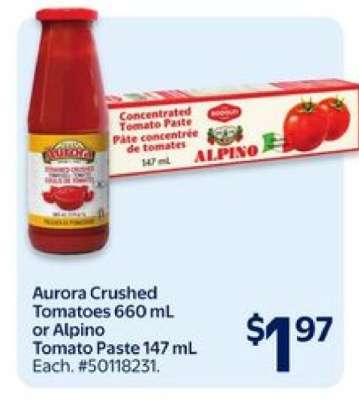 Aurora Crushed Tomatoes 660 mL or Alpino Tomato Paste 147 mL