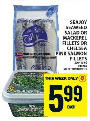 SeaJoy Seaweed Salad or Mackerel Fillets or Chelsea Pink Salmon Fillets