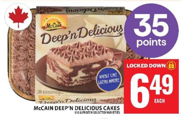 McCAIN DEEP’N DELICIOUS CAKES