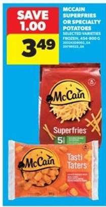 McCain Superfries or Specialty Potatoes
