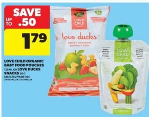 Love Child Organic Baby Food Pouches or Love Ducks Snacks