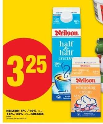 NEILSON 5/10% 1 L or 18/ 35% 473 mL CREAMS