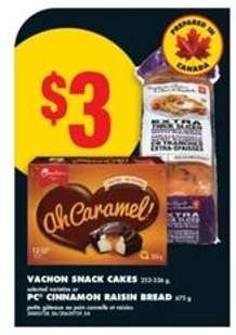 Vachon Snack Cakes & PC Cinnamon Raisin Bread