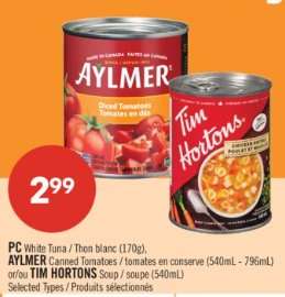PC White Tuna / AYLMER Canned Tomatoes / TIM HORTONS Soup