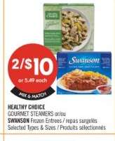 HEALTHY CHOICE GOURMET STEAMERS or SWANSON Frozen Entrées