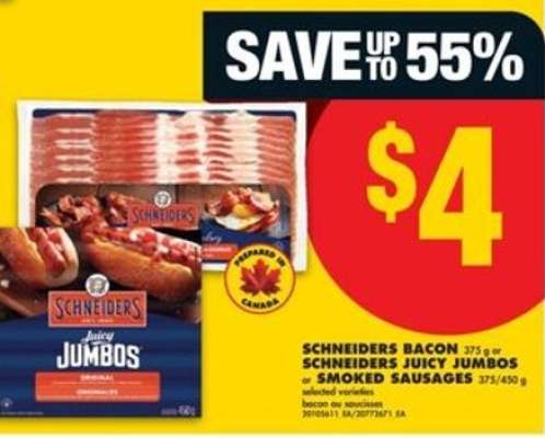 SCHNEIDERS BACON or SCHNEIDERS JUICY JUMBOS or SMOKED SAUSAGES