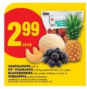 Cantaloupe, PC Plumcots, Blackberries, Pineapple