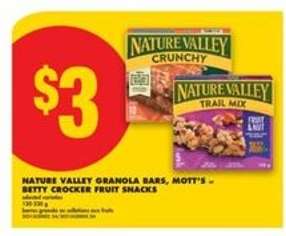 Nature Valley Granola Bars, Mott's – Betty Crocker Fruit Snacks
