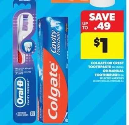 Colgate or Crest Toothpaste or Manual Toothbrush