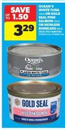 OCEAN'S WHITE TUNA OR GOLD SEAL PINK SALMON