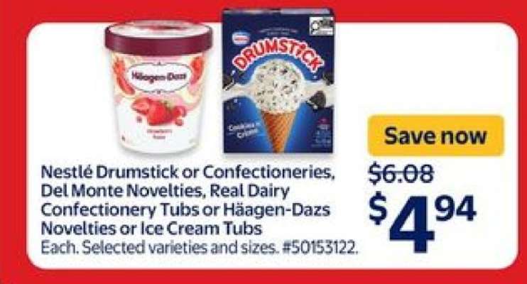 Nestlé Drumstick or Confectioneries, Del Monte Novelties, Real Dairy Confectionery Tubs or Haagen-Dazs Novelties or Ice Cream Tubs