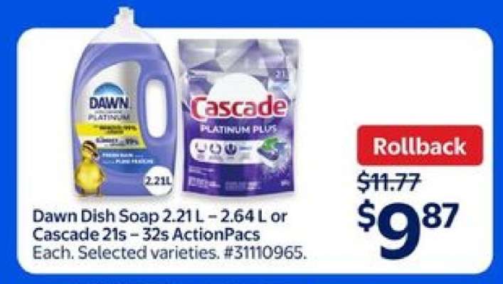Dawn Dish Soap 2.21L – 2.64L or Cascade 21s – 32s ActionPacs