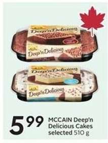 McCAIN DEEP’N DELICIOUS CAKES