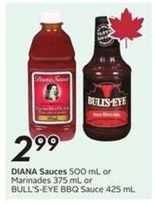 DIANA Sauces 500 mL or Marinades 375 mL or BULL'S-EYE BBQ Sauce 425 mL