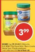 NO NAME (1kg), PC ORGANICS (500g) or/ou BLUE MENU (750g) Peanut Butter