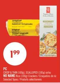 PC CRISP & THIN (100g), SCALLOPED (185g) or NO NAME RICE (100g) CRACKERS