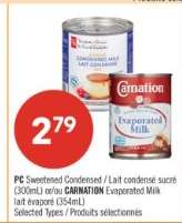 PC Sweetened Condensed / CARNATION Evaporated Milk