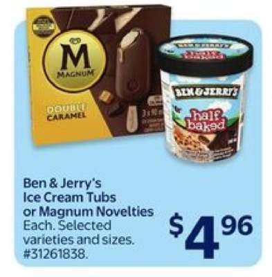 Ben & Jerry's Ice Cream Tubs or Magnum Novelties