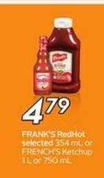 FRANK'S RedHot or FRENCH'S Ketchup