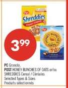 PC Granola, POST HONEY BUNCHES OF OATS or/ou SHREDDIES Cereal / Céréales