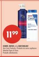 CERAVE, NATIVE or HAIR BIOLOGY