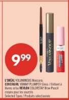 L'ORÉAL VOLUMINOUS Mascara, COVERGIRL YUMMY PLUMPER Gloss, REVLON COLORSTAY Brow Pencil