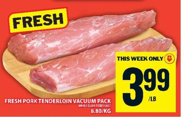FRESH PORK TENDERLOIN VACUUM PACK