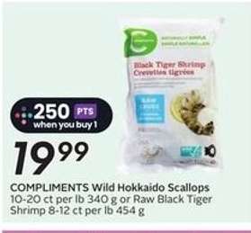 COMPLIMENTS Wild Hokkaido Scallops or Raw Black Tiger Shrimp