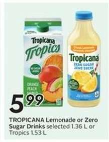 TROPICANA Lemonade or Zero Sugar Drinks