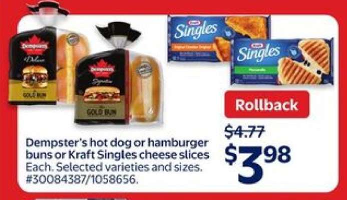 Dempster’s hot dog or hamburger buns or Kraft Singles cheese slices
