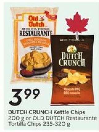 DUTCH CRUNCH Kettle Chips or OLD DUTCH Restaurante Tortilla Chips