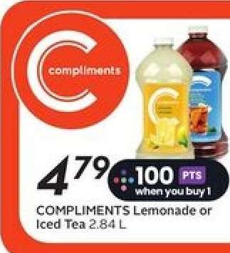 COMPLIMENTS Lemonade or Iced Tea