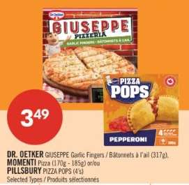 DR. OETKER GIUSEPPE Garlic Fingers / Bâtonnets à l'ail (317g), MOMENTI Pizza (170g - 185g) et/ou PILLSBURY PIZZA POPS (4's)