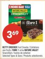 BETTY CROCKER Fruit Snacks / Collations aux fruits, FIBRE 1 or/or NATURE VALLEY Snack Bars / barres de collation